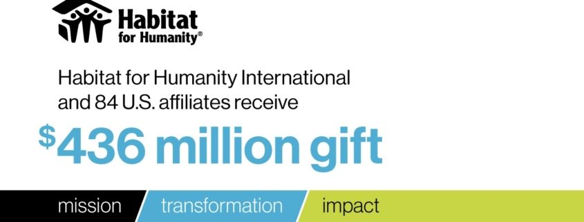 Habitat Hillsborough receives $7.5M of Transformational $436M Gift to Habitat International